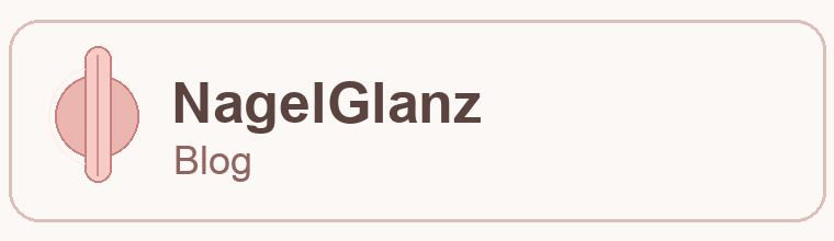 NagelGlanz Blog